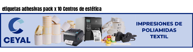 etiquetas adhesivas pack x 10 Centros de estética
