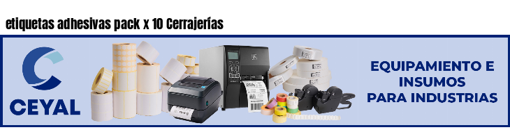 etiquetas adhesivas pack x 10 Cerrajerías