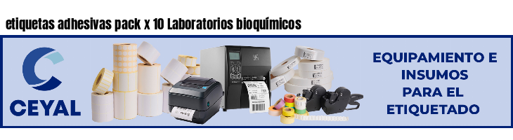 etiquetas adhesivas pack x 10 Laboratorios bioquímicos