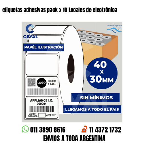 etiquetas adhesivas pack x 10 Locales de electrónica