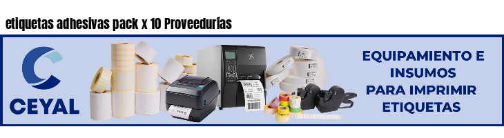 etiquetas adhesivas pack x 10 Proveedurías