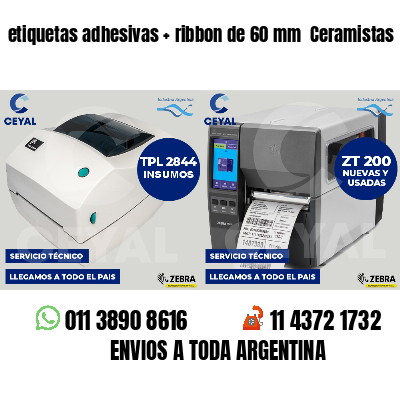 etiquetas adhesivas   ribbon de 60 mm  Ceramistas
