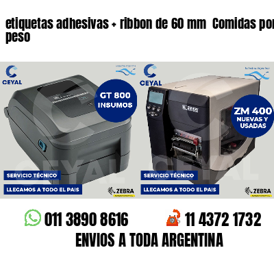 etiquetas adhesivas   ribbon de 60 mm  Comidas por peso