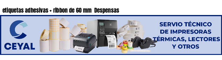 etiquetas adhesivas   ribbon de 60 mm  Despensas