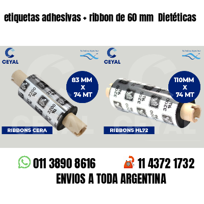 etiquetas adhesivas   ribbon de 60 mm  Dietéticas