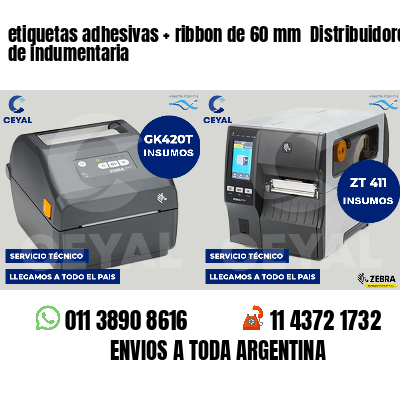 etiquetas adhesivas   ribbon de 60 mm  Distribuidores de indumentaria