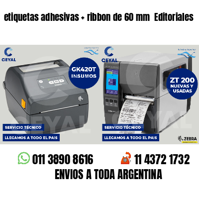 etiquetas adhesivas   ribbon de 60 mm  Editoriales