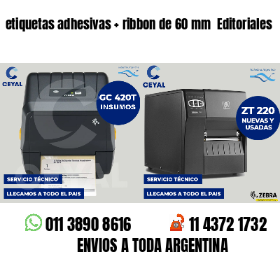 etiquetas adhesivas   ribbon de 60 mm  Editoriales