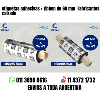 etiquetas adhesivas   ribbon de 60 mm  Fabricantes de calzado
