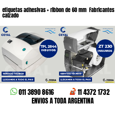 etiquetas adhesivas ribbon de 60 mm Fabricantes de calzado