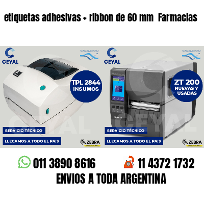 etiquetas adhesivas   ribbon de 60 mm  Farmacias