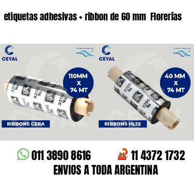 etiquetas adhesivas   ribbon de 60 mm  Florerías