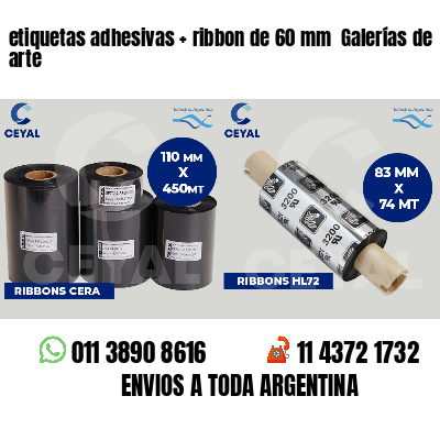 etiquetas adhesivas   ribbon de 60 mm  Galerías de arte
