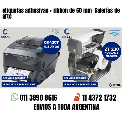 etiquetas adhesivas   ribbon de 60 mm  Galerías de arte