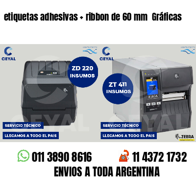 etiquetas adhesivas ribbon de 60 mm Gráficas