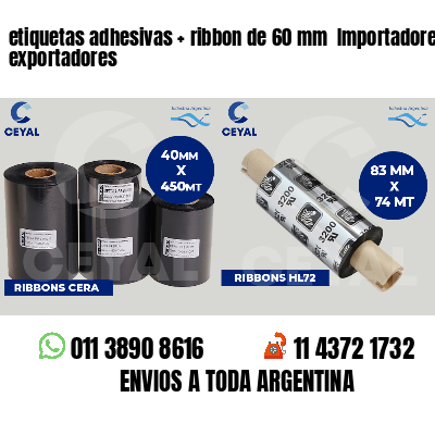 etiquetas adhesivas   ribbon de 60 mm  Importadores y exportadores