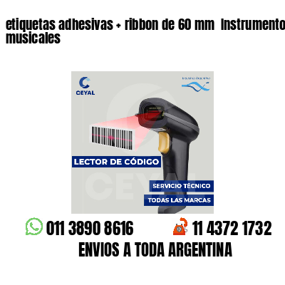 etiquetas adhesivas   ribbon de 60 mm  Instrumentos musicales