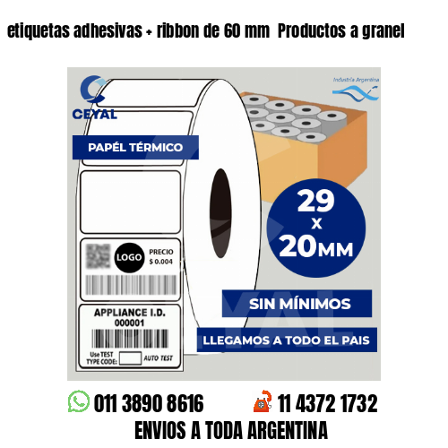 etiquetas adhesivas   ribbon de 60 mm  Productos a granel