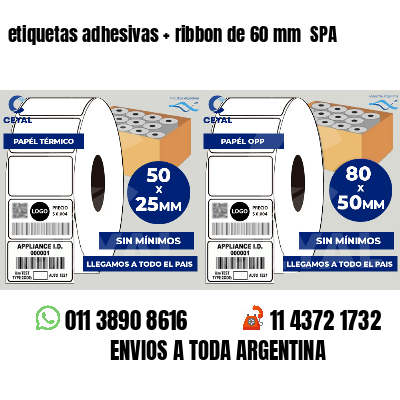 etiquetas adhesivas   ribbon de 60 mm  SPA