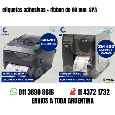 etiquetas adhesivas   ribbon de 60 mm  SPA