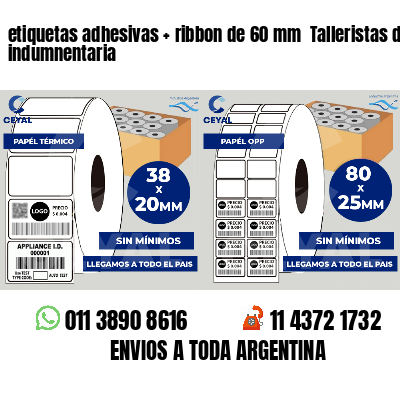 etiquetas adhesivas ribbon de 60 mm Talleristas de indumnentaria