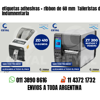etiquetas adhesivas ribbon de 60 mm Talleristas de indumnentaria