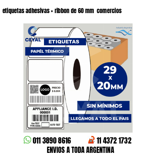 etiquetas adhesivas   ribbon de 60 mm  comercios