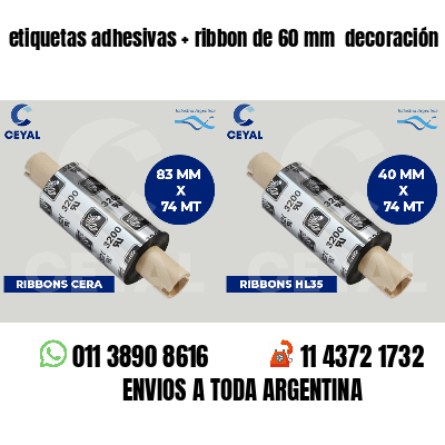 etiquetas adhesivas   ribbon de 60 mm  decoración