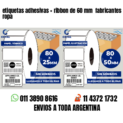 etiquetas adhesivas   ribbon de 60 mm  fabricantes de ropa