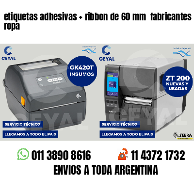 etiquetas adhesivas   ribbon de 60 mm  fabricantes de ropa