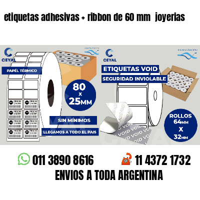 etiquetas adhesivas   ribbon de 60 mm  joyerias