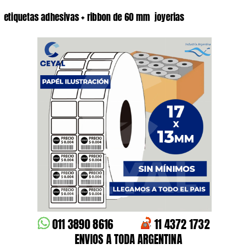 etiquetas adhesivas   ribbon de 60 mm  joyerias