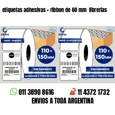 etiquetas adhesivas   ribbon de 60 mm  librerias