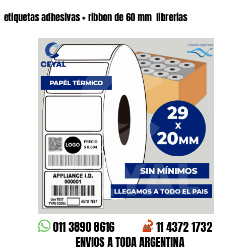 etiquetas adhesivas   ribbon de 60 mm  librerias