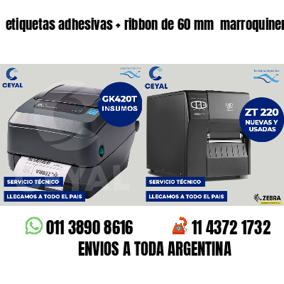 etiquetas adhesivas   ribbon de 60 mm  marroquinería