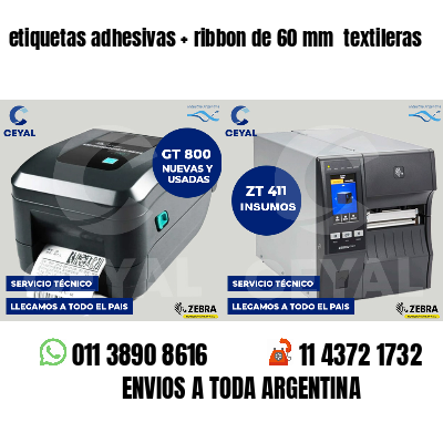 etiquetas adhesivas   ribbon de 60 mm  textileras