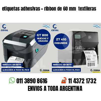 etiquetas adhesivas   ribbon de 60 mm  textileras