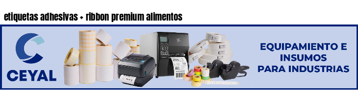 etiquetas adhesivas ribbon premium alimentos