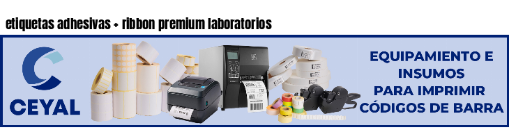 etiquetas adhesivas   ribbon premium laboratorios