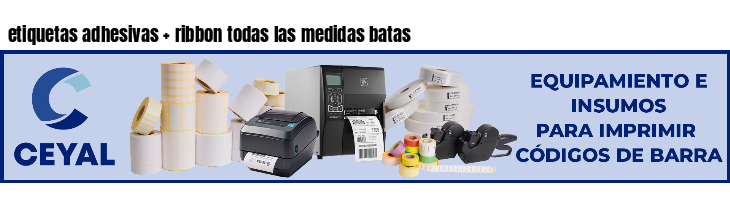 etiquetas adhesivas   ribbon todas las medidas batas