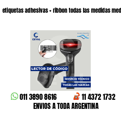 etiquetas adhesivas ribbon todas las medidas medias