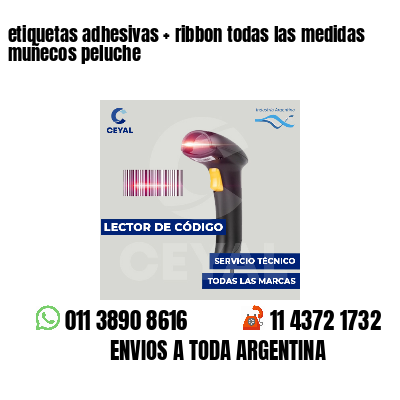 etiquetas adhesivas ribbon todas las medidas muñecos peluche