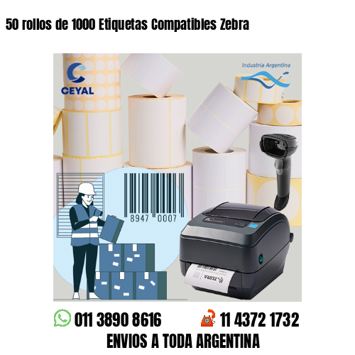 50 rollos de 1000 Etiquetas Compatibles Zebra