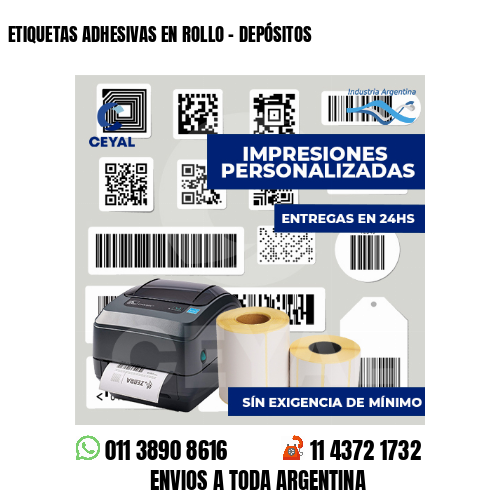ETIQUETAS ADHESIVAS EN ROLLO - DEPÓSITOS