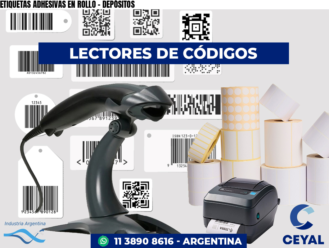 ETIQUETAS ADHESIVAS EN ROLLO - DEPÓSITOS