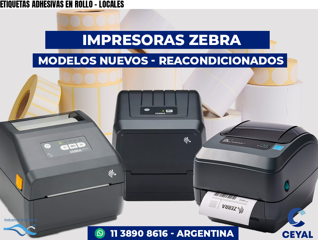 ETIQUETAS ADHESIVAS EN ROLLO - LOCALES
