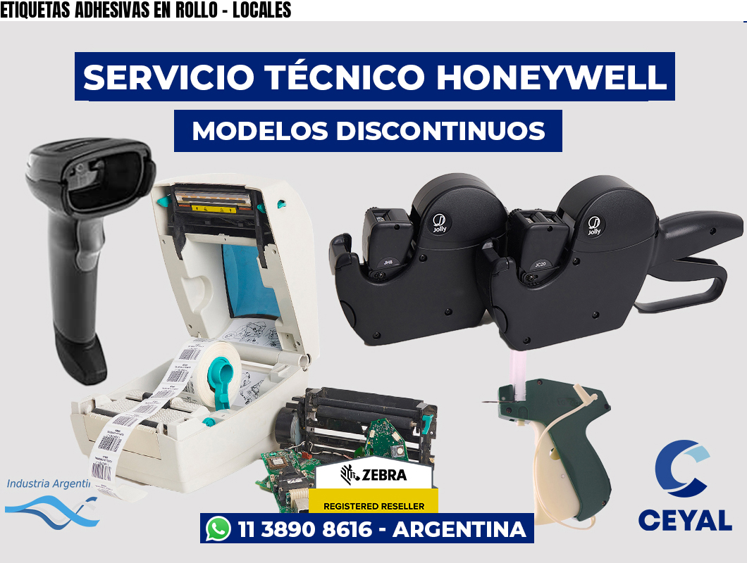 ETIQUETAS ADHESIVAS EN ROLLO - LOCALES