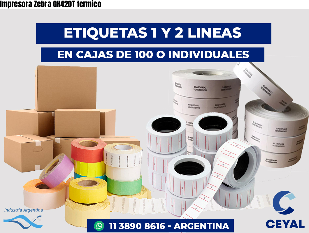 Impresora Zebra GK420T termico