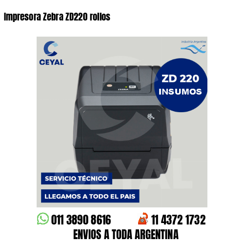 Impresora Zebra ZD220 rollos