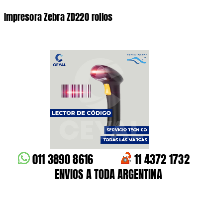 Impresora Zebra ZD220 rollos